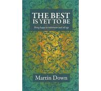 The Best Is Yet To Be