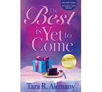 The Best is Yet to Come