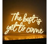 The Best Is Yet To Come Neon Sign Dimmable Warm White LED Wall Decor