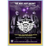 The Best Kept Secret " The World Famous Funky Bunch Story"