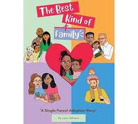 The Best Kind of Family: A Single Parent Adoption Story