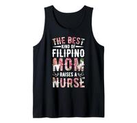 The Best Kind of Filipino Mom Raises A Nurse Tank Top