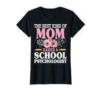 The Best Kind of Mom Raises a School Psychologist Counselor T-Shirt
