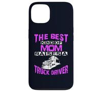 The Best Kind Of Mom Raises A Truck Driver Case for iPhone 13