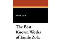 The Best Known Works of Emile Zola