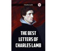 The Best Letters Of Charles Lamb