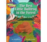 Cambridge Reading Adventures The Best Little Bullfrog in the Forest Orange Band