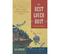 The Best Loved Boat: The Princess Maquinna