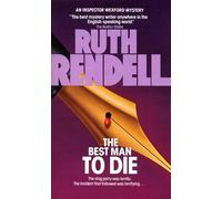 The Best Man to Die: A Chief Inspector Wexford Mystery: 4