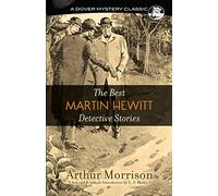 The Best Martin Hewitt Detective Stories (Dover Mystery Classics)