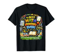 The Best Math Teacher Ever! We Double-Checked! T-Shirt