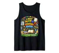 The Best Math Teacher Ever! We Double-Checked! Tank Top