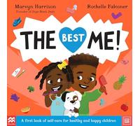 The Best Me!: A First Book of Self-Care for Healthy and Happy Children