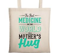 The Best Medicine in The World is A Mother's Hug Natural Ecological Cotton Tote Bag Beige