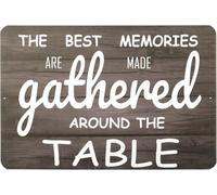 The Best Memories are Made Gathered Around The Table Vintage Metal Aluminum Tin Sign Door Signs Exterior Home Cave Garage bar Country Poster Club Wall Plaque Decoration Retro Aluminum Sign 8x12 Inch