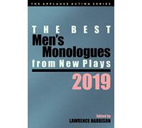 The Best Men's Monologues From New Plays, 2019 (Applause Acting Series)