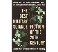 The Best Military Science Fiction of the 20th Century: Stories