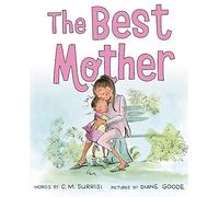 The Best Mother: A Picture Book