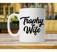 The Best Mug Trophy Wife Mug Trophy Wife Gift Mug for Wife Funny Mug for Wife Wife Mug Funny Valentines 11 Oz