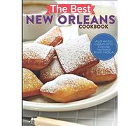The Best New Orleans Cookbook: Authentic Cajun and Creole Recipes from NOLA