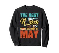 The Best Nurses Are Born In May Vintage Happy Nurse Week Sweatshirt