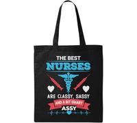 The Best Nurses Are Classy Sassy And A Bit Smart Assy Natural Ecological Cotton Tote Bag Black
