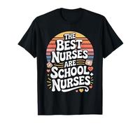 The Best Nurses are School Nurses Heartfelt T-Shirt