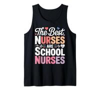 The Best Nurses are School Nurses Heartfelt Tank Top