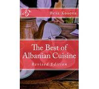 The Best of Albanian Cuisine: Revised Edition (International Cookbook Series)