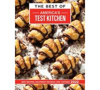The Best of America’s Test Kitchen 2022: Best Recipes, Equipment Reviews, and Tastings