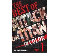 Hajime Isayama – The Best of Attack on Titan: In Color Vol. 1 – Hardback