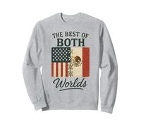 The Best Of Both Worlds Half American Half Mexican USA Sweatshirt