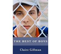 The Best of Boys: Helping your Sons through their teenage years