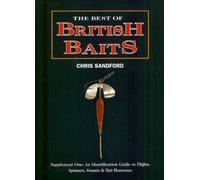 The Best of British Baits : Supplement One an Identification Guide to Flights Spinners Mounts & Bait Harnesses