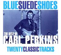 The Best of Carl Perkins: Blue Suede Shoes