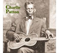 The Best of Charlie Patton by unknown (2003) Audio CD