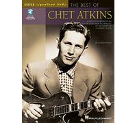 The Best of Chet Atkins: A Step-By-Step Breakdown of the Styles and Techniques of the Father of Country Guitar (Guitar Signature Licks)