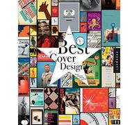 The Best of Cover Design: Books, Magazines, Catalogs, and More