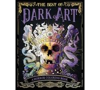 The Best of Dark Art: A Horror Coloring Book (Dark Art Coloring)