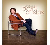 The Best Of David Phelps
