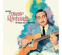The Best Of Django Reinhardt (24 Classic Peformances) + 9 Bonus Tracks!
