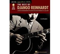 The Best of Django Reinhardt: A Step-by-Step Breakdown of the Guitar Styles and Techniques of a Jazz Giant (Signature Licks)