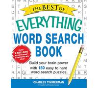 The Best of Everything Word Search Book: Build your brain power with 150 easy to hard word search puzzles (Everything® Series)
