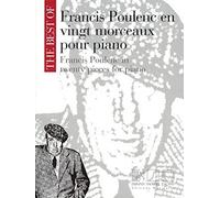 The Best of Francis Poulenc en vingt morceaux pour Piano / The Best of Francis Poulenc in Twenty Pieces for Piano