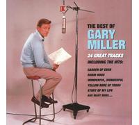 The Best Of Gary Miller: 24 GREAT TRACKS;INCLUDING THE HITS:GARDEN OF EDEN/ROBIN HOOD