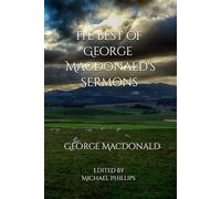 The Best of George MacDonald's Sermons