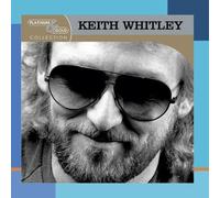 The Best of Keith Whitley Platinum & Gold Collection by Keith Whitley (2011) Audio CD
