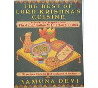 The Best of Lord Krishna's Cuisine: Favourite Recipes from the Art of Indian Vegetarian Cooking