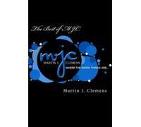 The Best of M.J.C.: The Weirdness Continues!