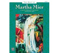 The Best of Martha Mier, Book 3: A Special Collection of 7 Intermediate Favorite Piano Solos